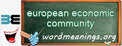 WordMeaning blackboard for european economic community